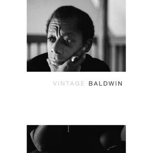 Vintage Baldwin -- James Baldwin